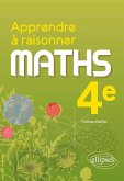 Apprendre à raisonner - Mathématiques - Quatrième (eBook, PDF)