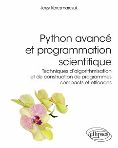 Cover Python avancé et programmation scientifique - Techniques d'algorithmisation et de construction de programmes compacts et efficaces (eBook, PDF)