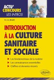 Introduction à la culture sanitaire et sociale (eBook, ePUB) Introduction à la culture sanitaire et sociale (eBook, ePUB)