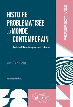 Histoire problématisée du monde contemporain (eBook, ePUB) - Marchant, Alexandre
