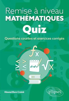 Quiz - Remise à niveau en mathématiques (eBook, PDF) - Mare Croisié, Hinanui