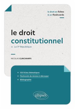 Le droit constitutionnel en fiches et en flashcards (eBook, ePUB) - Clinchamps, Nicolas