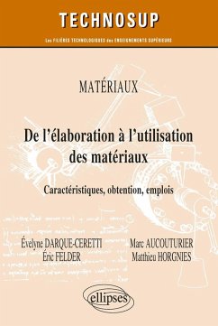 Cover Matériaux - De l'élaboration à l'utilisation des matériaux - Caractéristiques, obtention, emplois (eBook, PDF)
