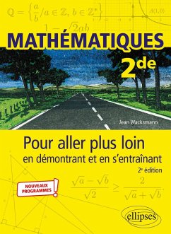 Cover Mathématiques - Seconde - Pour aller plus loin en démontrant et en s'entraînant (eBook, PDF)