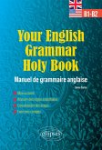 Your English Grammar Holy Book B1-B2 (eBook, ePUB)
