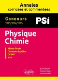 Physique-Chimie. PSI. Annales corrigées et commentées. Concours 2023/2024/2025 (eBook, PDF) Physique-Chimie. PSI. Annales corrigées et commentées. Concours 2023/2024/2025 (eBook, PDF)