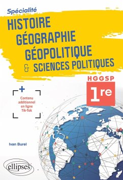Spécialité Histoire, Géographie, Géopolitique et Sciences politiques. Première. (eBook, ePUB) - Burel, Ivan