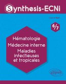 Synthesis-ECNi - 6/7 - Hématologie Médecine interne Maladies infectieuses et tropicales (eBook, PDF) Synthesis-ECNi - 6/7 - Hématologie Médecine interne Maladies infectieuses et tropicales (eBook, PDF)