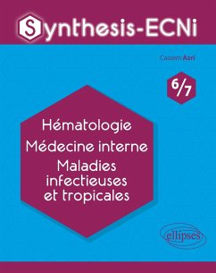 Synthesis-ECNi - 6/7 - Hématologie Médecine interne Maladies infectieuses et tropicales (eBook, PDF) - Azri, Cassem