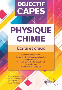 Objectif CAPES Physique-Chimie. Écrits et oraux (eBook, PDF) - Hadjerci, Romain; Colard-Itté, Jean-Rémy; Delserieys, Jean; Granier, Romain; Spaniol, Jean-Thibaut