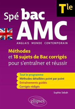 Spé BAC AMC - Tle (Terminale) - Anglais monde contemporain (spécialité) (eBook, PDF) - Sebah, Sophie Spé BAC AMC - Tle (Terminale) - Anglais monde contemporain (spécialité) (eBook, PDF) - Sebah, Sophie