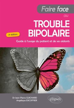 Faire Face au Trouble bipolaire (eBook, PDF) - Excoffier, Angelique; Guichard, Jean-Pierre Faire Face au Trouble bipolaire (eBook, PDF) - Excoffier, Angelique; Guichard, Jean-Pierre