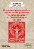 Agrégation Anglais 2025 - Mouvements protestataires, contestations politiques et luttes sociales en Grande-Bretagne (1811-1914) (eBook, ePUB)