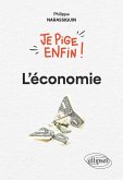 Je pige enfin l'économie ! (eBook, PDF)