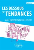 Les dessous des tendances (eBook, ePUB)