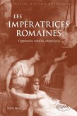 Les Impératrices romaines (eBook, ePUB) Les Impératrices romaines (eBook, ePUB)