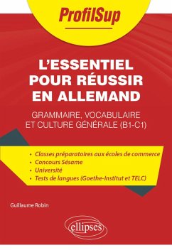 L'essentiel pour réussir en allemand (eBook, ePUB) - Robin, Guillaume