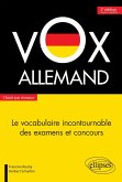 Vox Allemand. Le vocabulaire incontournable des examens et concours classé par niveaux - 2e édition (eBook, PDF)