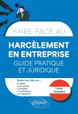 Faire face au Harcèlement en entreprise - Guide pratique et juridique (eBook, ePUB)