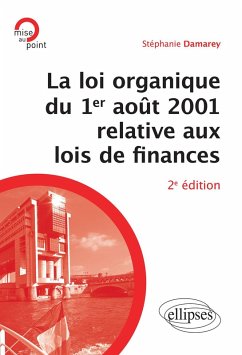 La loi organique du 1er août 2001 relative aux lois de finances (Introduction aux finances publiques) - 2e édition (eBook, PDF) - Damarey