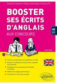 Booster ses écrits d'anglais aux concours. Écoles de commerce, prépas scientifiques et Sciences Po. B2-C1 (eBook, PDF) Booster ses écrits d'anglais aux concours. Écoles de commerce, prépas scientifiques et Sciences Po. B2-C1 (eBook, PDF)