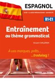 Espagnol. Entraînement au thème grammatical. (eBook, PDF)