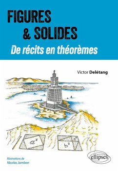 Figures et Solides - De récits en théorèmes (eBook, ePUB) - Delétang, Victor