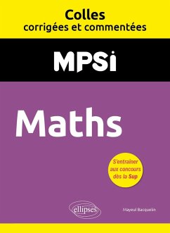 Maths. MPSI. Colles corrigées et commentées (eBook, PDF) - Bacquelin, Mayeul
