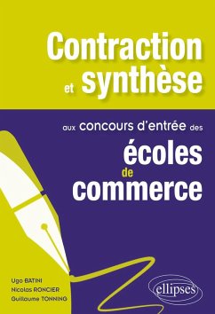 Contraction et synthèse aux concours d'entrée des écoles de commerce (eBook, PDF) - Batini Roncier