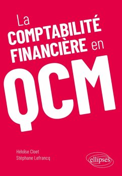 La comptabilité financière en QCM (eBook, ePUB) - Cloet, Héloïse; Lefrancq, Stéphane