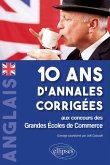 Anglais. 10 ans d'annales corrigées aux concours des Grandes Ecoles de CommerceAnglais. 10 ans d'annales corrigées aux concours des Grandes Ecoles de Commerce (eBook, PDF)