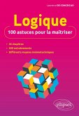 Logique : 100 astuces pour la maîtriser (eBook, PDF)