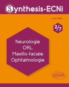 Synthesis-ECNi - 2/7 - Neurologie ORL Maxillo-faciale Ophtalmologie (eBook, PDF) - Azri, Cassem