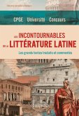 Les incontournables de la littérature latine (eBook, ePUB) Les incontournables de la littérature latine (eBook, ePUB)