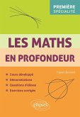 Les Maths en profondeur - Spé Première (eBook, PDF) Les Maths en profondeur - Spé Première (eBook, PDF)