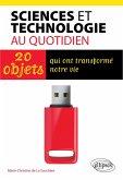 La technologie au quotidien - 20 objets qui ont changé notre vie (eBook, PDF)