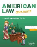 American Law made simple. Le droit américain facile. (eBook, PDF)