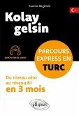 Kolay gelsin. Parcours express en turc (eBook, PDF)