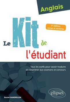 Cover Anglais. Le kit de l'étudiant. Tous les outils pour savoir traduire et s'exprimer aux examens et concours - 2e édition revue et enrichie (eBook, PDF)