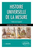 Histoire universelle de la mesure - Logique des systèmes prémétriques - 2e édition revue et augmentée (eBook, PDF)
