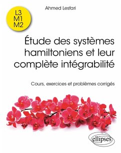 Étude des systèmes hamiltoniens et leur complète intégrabilité (eBook, PDF) - Lesfari, Ahmed