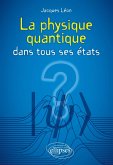 La physique quantique dans tous ses états (eBook, PDF)