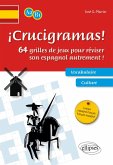 ¡CRUCIGRAMAS! 64 grilles de jeux pour réviser son espagnol autrement ! A2-B1 (eBook, PDF)