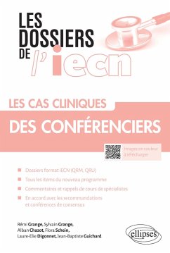 Les cas cliniques des conférenciers (eBook, PDF) - Grange, Rémi; Grange, Sylvain; Chazot, Alban; Schein, Flora; Digonnet, Laure-Elie; Guichard, Jean-Baptiste
