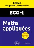 Maths appliquées. ECG1. Colles corrigées et commentées (eBook, PDF)