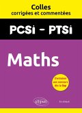 Maths. PCSI/PTSI. Colles corrigées et commentées (eBook, PDF)