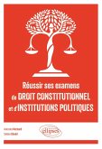 Réussir ses examens de Droit constitutionnel et d'Institutions politiques (eBook, PDF)