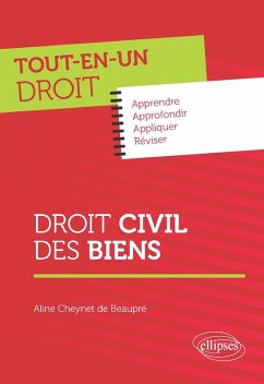 Droit civil des biens (eBook, PDF) - Cheynet de Beaupré, Aline Droit civil des biens (eBook, PDF) - Cheynet de Beaupré, Aline