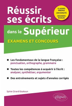 Réussir ses écrits dans le Supérieur. Examens et concours. Classes prépas-Université-Grandes écoles (eBook, PDF) - Sisakoun