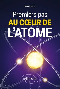 Premiers pas au coeur de l'atome (eBook, ePUB) - Ricard, Isabelle